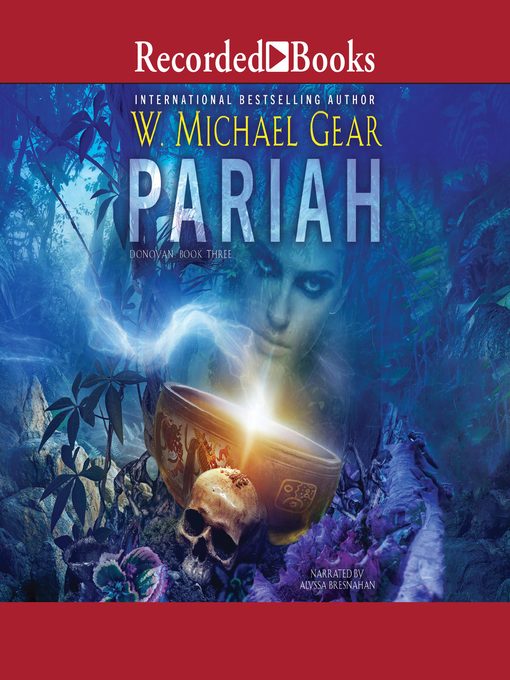 Title details for Pariah by W. Michael Gear - Available